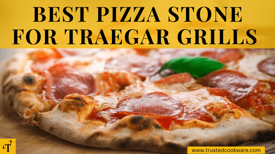 Pizza stone for traegar grill - blog title